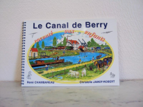 Le Canal de Berry raconté aux enfants (MUSEE DU CANAL DE BERRY)